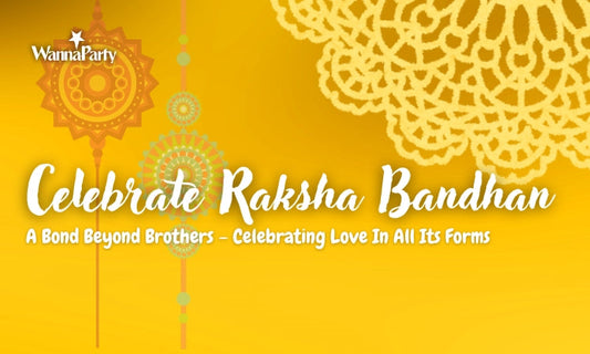 Raksha Bandhan: A Bond Beyond Brothers – Celebrating Love In All Its Forms